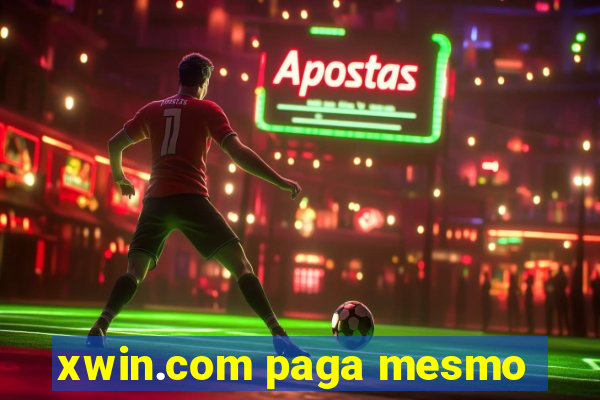 xwin.com paga mesmo